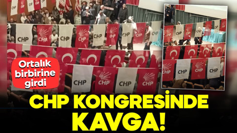 CHP Kahramanmaraş İl Kongresi'nde kavga! Ortalık birbirine girdi