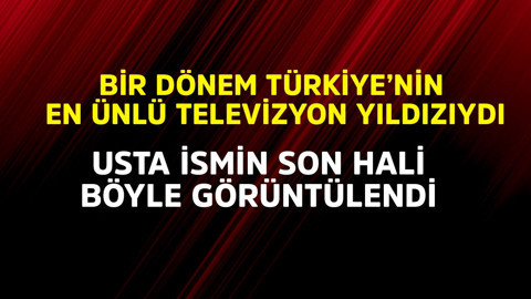 Bir dönem Türkiye'nin en ünlü televizyon yıldızıydı! Son hali böyle görüntülendi