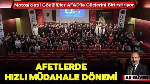 Motosikletli Gönüllüler AFAD’la Güçlerini Birleştiriyor: Afetlerde hızlı müdahale dönemi
