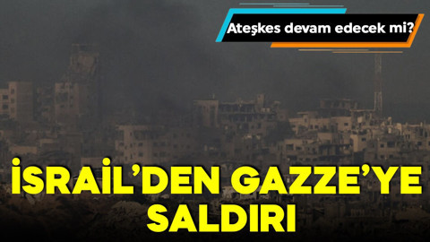 İsrail, Gazze'nin Refah kentini vurdu