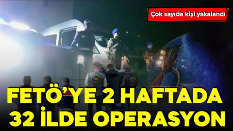 2 haftada 32 ilde FETÖ operasyonu: 62 şüpheli yakalandı