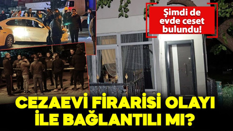 Edremit'te bir evde ceset bulundu! Cezaevi firarisi olayı ile bağlantılı mı?