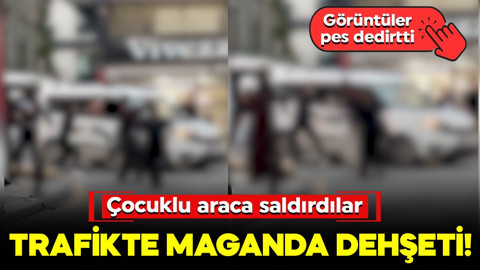 Trafikte maganda dehşeti! Çocuklu araca saldırdılar: Görüntüler pes dedirtti
