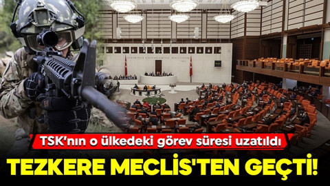 Lübnan tezkeresi TBMM'de kabul edildi! TSK'nın görev süresi uzatıldı