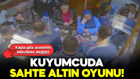 Kuyumcuda sahte altın oyunu! Müşteri gibi girdi... Kaşla göz arasında bilezikler değişti