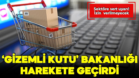 'Gizemli kutu' bakanlığı harekete geçirdi! Sektör temsilcilerine uyarı: İzin verilmeyecek