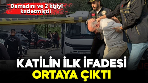 Damadını ve 2 kişiyi katletmişti! Katilin ilk ifadesi ortaya çıktı