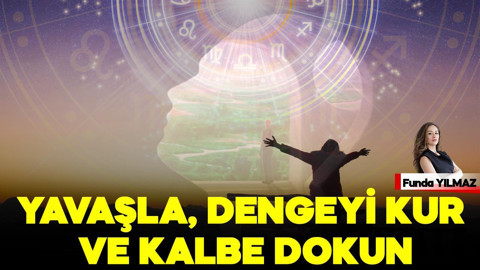 Hafta Sonu; Yavaşla, Dengeyi Kur ve Kalbe Dokun