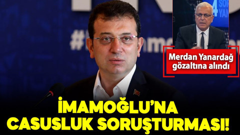 İmamoğlu'na casusluk soruşturması: Tele 1 Genel Yayın Yönetmeni Merdan Yanardağ gözaltında