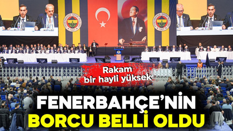 Son dakika | Fenerbahçe'nin toplam borcu belli oldu! Rakam çok yüksek