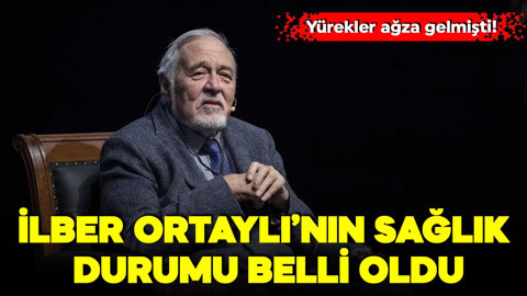 Hüseyin Yayman, İlber Ortaylı'nın sağlık durumunu açıkladı