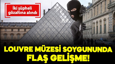 Louvre müzesi soygununda flaş gelişme: İki şüpheli gözaltına alındı