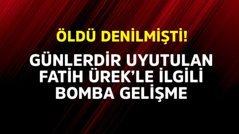 Öldü denilmişti! Günlerdir uyutulan Fatih Ürek hakkında bomba gelişme