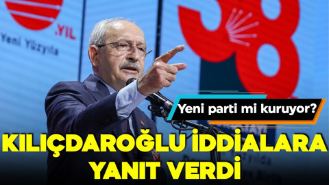 Yeni parti mi kuruyor? Kılıçdaroğlu iddialara yanıt verdi