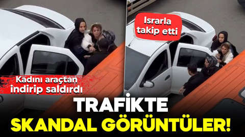 Trafikte skandal görüntüler! Israrla takip etti: Kadını araçtan indirip saldırdı