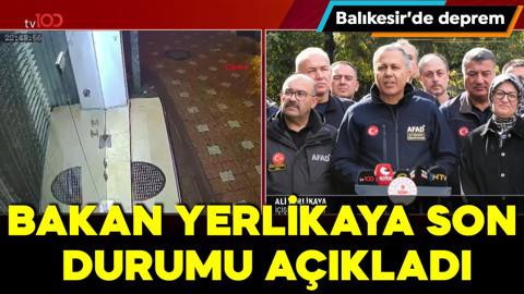 Balıkesir'de deprem: Bakan Yerlikaya son durumu açıkladı
