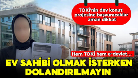 TOKİ'nin konut projesine başvuracaklar aman dikkat! Dolandırıcıların sahte sitesine düşmeyin!