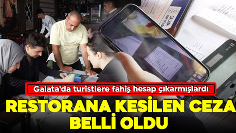 Galata'da turistlere fahiş hesap şoku! Bakanlık harekete geçti! İşte kesilen ceza