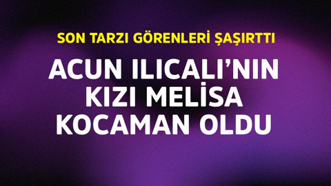 Ünlü televizyoncu Acun Ilıcalı'nın Melisa'sı kocaman oldu! Son tarzı görenleri şaşırttı