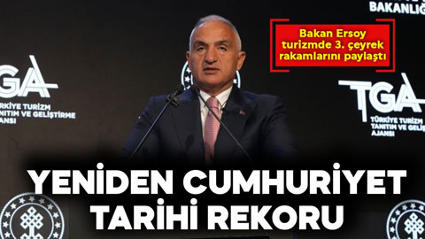 Bakan Ersoy, turizmde 3. çeyrek rakamlarını paylaştı! Yeniden Cumhuriyet tarihi rekoru