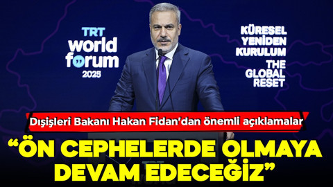 Hakan Fidan TRT World Forum'da konuştu! 'Barış için ön cephelerde olmaya devam edeceğiz'