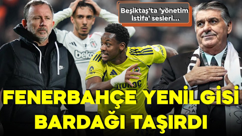 Fenerbahçe yenilgisi bardağı taşırdı! Beşiktaş’ta “yönetim istifa” sesleri