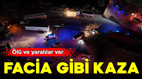 Facia gibi kaza: Ölü ve yaralılar var