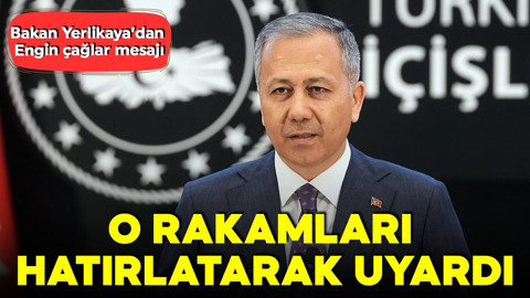 Bakan Yerlikaya'dan Engin Çağlar mesajı