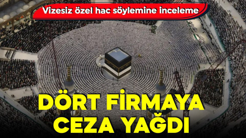 Hacı adayları dikkat! Bakanlık dört firmaya para cezası kesti