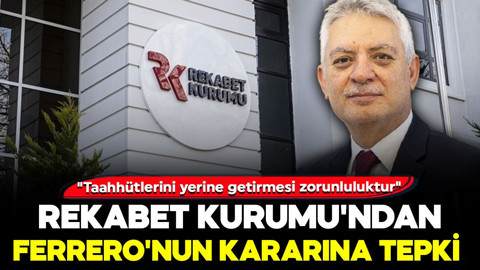 Rekabet Kurumu Başkanı Küle'den Ferrero'nun fındık kararına tepki: "Taahhütlerini yerine getirmesi zorunluluktur"