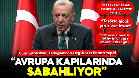 Cumhurbaşkanı Erdoğan'dan Özgür Özel'e sert tepki: "Avrupa kapılarında sabahlıyor"