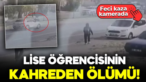 Lise öğrencisinin kahreden ölümü! Feci kaza kamerada