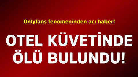 Onlyfans fenomeninden acı haber! Otel küvetinde ölü bulundu