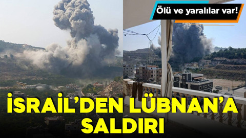 İsrail'den Lübnan'a saldırı! Ölü ve yaralılar var