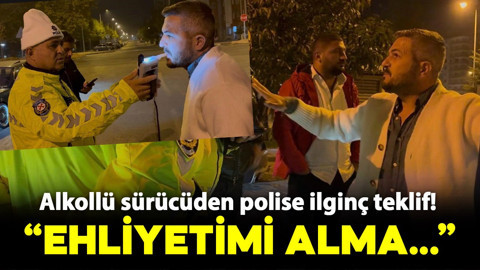 Alkollü sürücüden polise ilginç teklif!