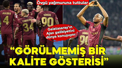 Galatasaray’ın Ajax galibiyeti dünya basınında! Övgü yağmuruna tuttular: “Görülmemiş bir kalite gösterisi”