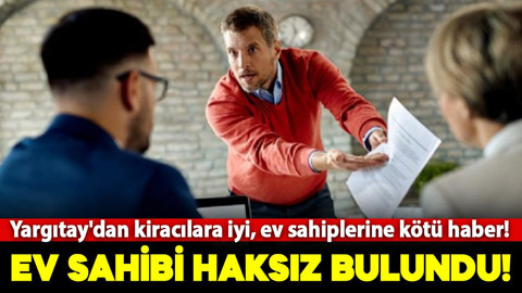 Yargıtay'dan kiracılara güzel haber! Ev sahibi haksız bulundu