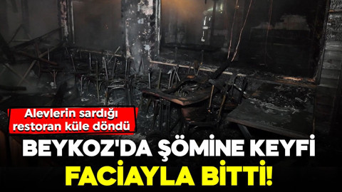 Beykoz'da şömine keyfi faciayla bitti! Alevler her yeri sardı: Restoran küle döndü