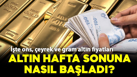 Hafta sonu altın fiyatları ne kadar? Çeyrek ve gram altın güne nasıl başladı? İşte detaylar