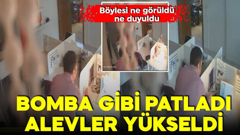 Böylesi ne görüldü ne duyuldu! Bomba gibi patladı! Alevler yarım metre yükseldi