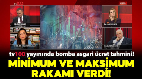 tv100 yayınında bomba asgari ücret tahmini! Minimum ve maksimum rakamı verdi