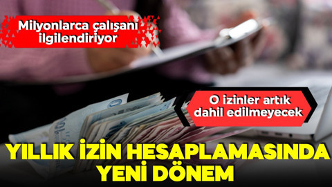 Yıllık izin hesaplamasında yeni dönem! KDK'dan milyonları ilgilendiren karar! O izinler artık dahil edilmeyecek