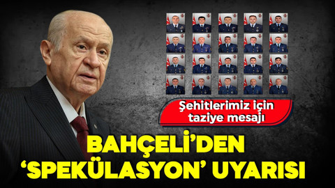 MHP lideri Devlet Bahçeli: Her ihtimal dikkatle araştırılacak
