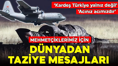Askeri kargo uçağımız düştü, yüreğimiz yandı! Dünyanın dört bir yanından Mehmetçikler için taziye mesajları: 'Acınız acımızdır'