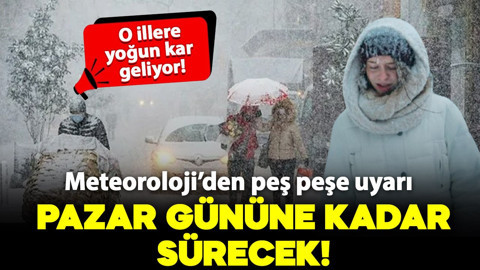 Meteoroloji'den peş peşe uyarı: Yoğun kar geliyor! Pazar gününe kadar sürecek