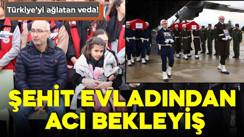 Türkiye'yi ağlatan veda! Şehit evladından acı bekleyiş