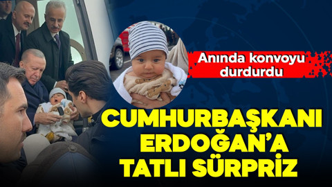 Cumhurbaşkanı Erdoğan'a sıcak karşılama! Konvoyu durdurdu, 4 aylık bebeği sevdi