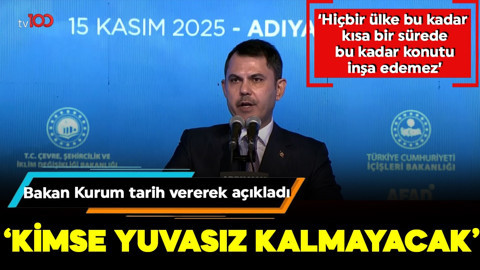 Bakan Kurum: Kimse yuvasız kalmayacak
