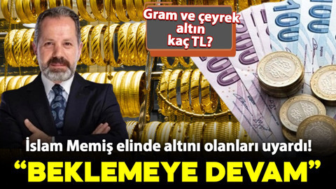 İslam Memiş elinde altını olanları uyardı! "Beklemeye devam"