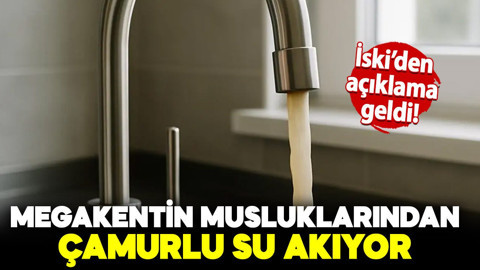 İSKİ'den İstanbul'da musluklardan çamurlu su akmasına ilişkin açıklama!